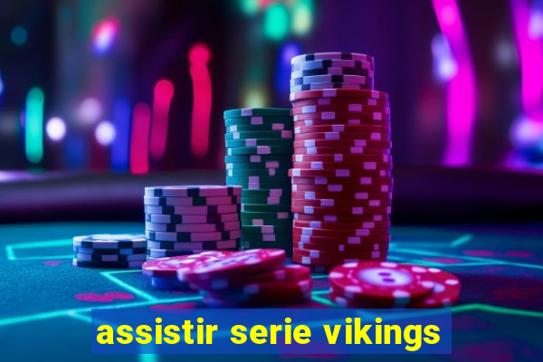 assistir serie vikings